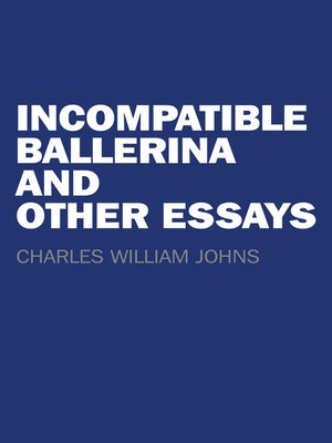 cover image of Incompatible Ballerina and Other Essays